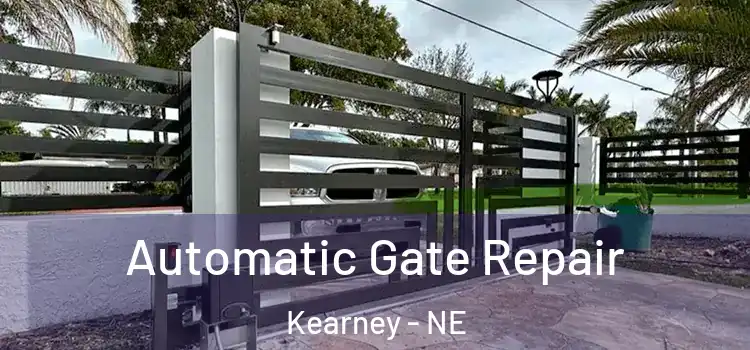  Automatic Gate Repair Kearney - NE
