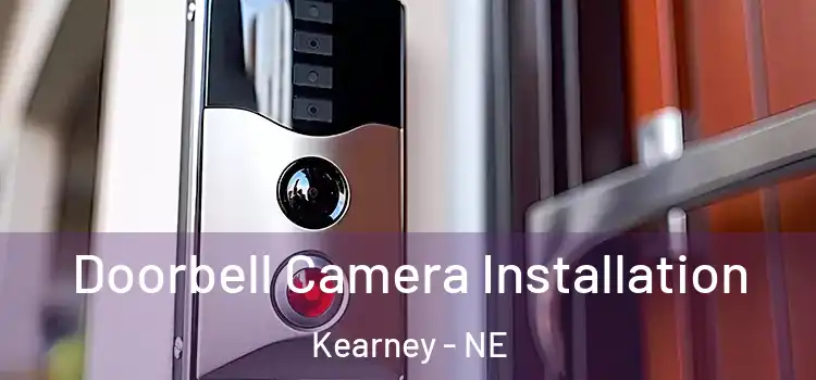  Doorbell Camera Installation Kearney - NE