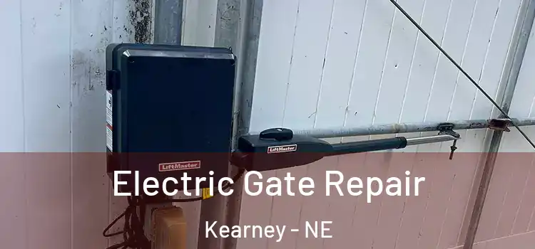  Electric Gate Repair Kearney - NE