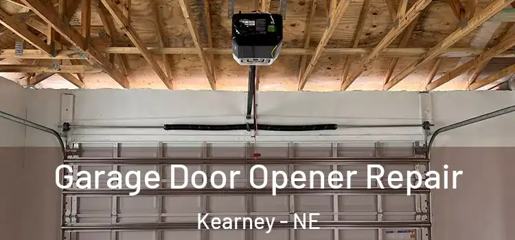  Garage Door Opener Repair Kearney - NE