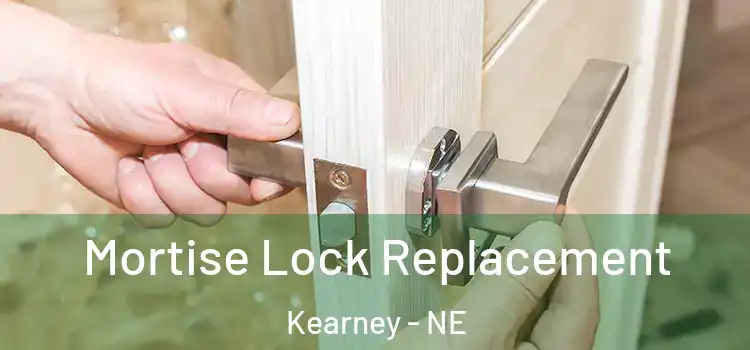  Mortise Lock Replacement Kearney - NE