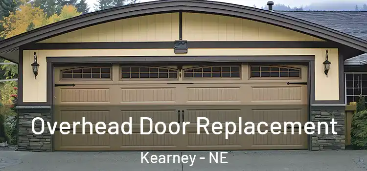  Overhead Door Replacement Kearney - NE