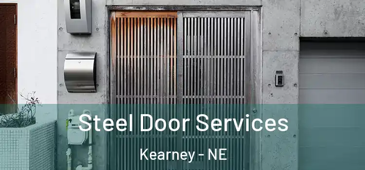  Steel Door Services Kearney - NE
