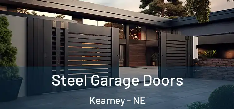  Steel Garage Doors Kearney - NE