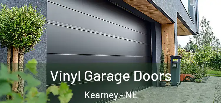  Vinyl Garage Doors Kearney - NE